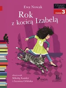 «Rok z kocicą Izabelą» by Ewa Nowak
