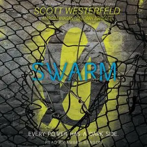 «Swarm» by Scott Westerfeld,Margo Lanagan,Deborah Biancotti