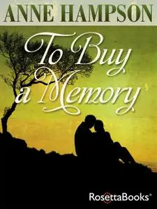 «To Buy a Memory» by Anne Hampson