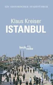 Istanbul: Ein historischer Stadtführer (Repost)