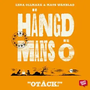 «Hängd mans ö» by Lena Ollmark,Mats Wänblad