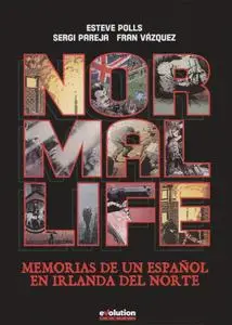 Normal Life - Memorias de un español en Irlanda del Norte