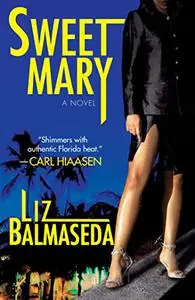 Sweet Mary: A Novel