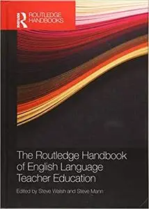 The Routledge Handbook of English Language Teacher Education