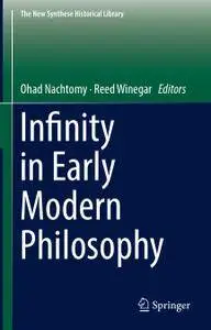 Infinity in Early Modern Philosophy (Repost)