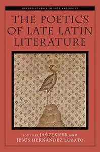 The Poetics of Late Latin Literature