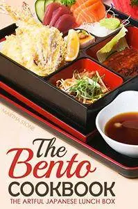 The Bento Cookbook: The Artful Japanese Lunch Box