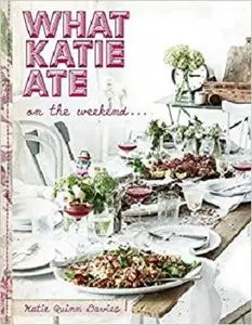 What Katie Ate on the Weekend