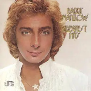Barry Manilow - Greatest Hits (1978) [1990, Reissue]
