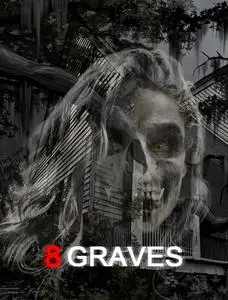 8 Graves (2020)