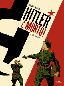 Hitler E' Morto - Volume 1