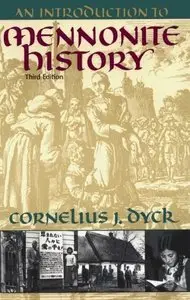 An Introduction to Mennonite History: A Popular History of the Anabaptists and the Mennonites