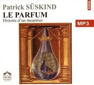 (Audiobook) Le Parfum (Patrick SUESKIND) Francais