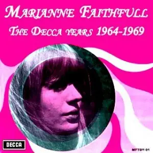 Marianne Faithfull - The Decca Years (1964 –1969)