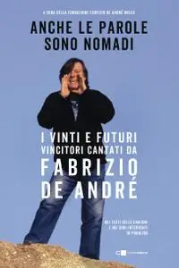Fondazione Fabrizio De André Onlus - Anche le parole sono nomadi