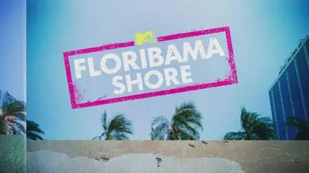 Floribama Shore S01E08