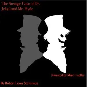 «The Strange Case of Dr. Jekyll and Mr. Hyde» by Robert Louis Stevenson