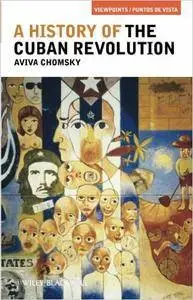 A History of the Cuban Revolution