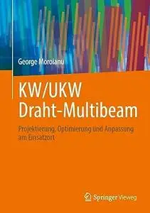 KW/UKW Draht-Multibeam: Projektierung, Optimierung und Anpassung am Einsatzort