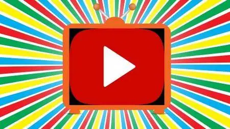 The Complete Guide to YouTube & Video Marketing
