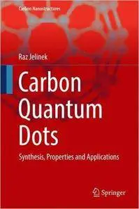 Carbon Quantum Dots: Synthesis, Properties and Applications (repost)