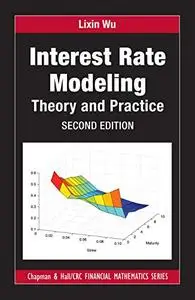 Interest Rate Modeling: Theory and Practice, Second Edition