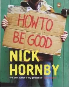 Nick Hornby - How To Be Good (Abridged)(Audiobook) (Audio Cassette)