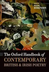 The Oxford Handbook of Contemporary British and Irish Poetry