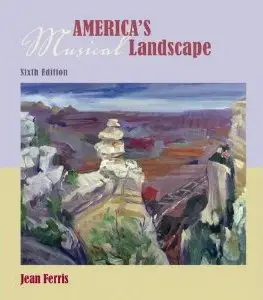 America's Musical Landscape, 6th Edition (repost)