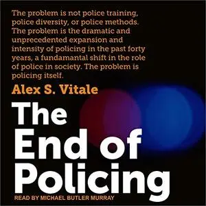 The End of Policing [Audiobook]