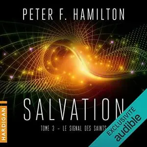 Peter F. Hamilton, "Salvation, tome 3 : Le signal des saints"