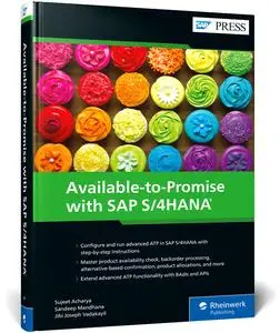 Available-to-promise With Sap S/4HANA: Advanced Atp (SAP PRESS)
