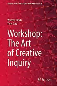 Workshop: The Art of Creative Inquiry