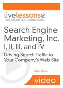 LiveLessons - Search Engine Marketing Inc  I II III and IV