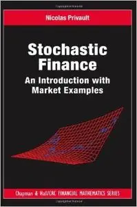 Stochastic Finance: An Introduction with Market Examples (repost)