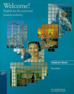 Welcome! : English for the Travel and Tourism Industry (Repost)
