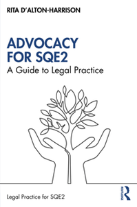 Advocacy for SQE2 : A Guide to Legal Practice