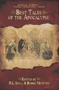 «Best Tales Of The Apocalypse» by Bobbie Metevier, D.L.Snell