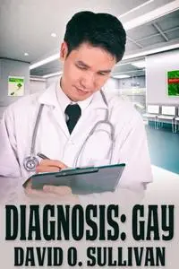 «Diagnosis Gay» by David Sullivan