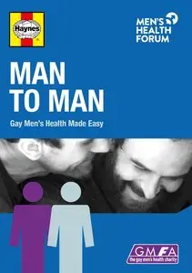 Man to Man: Gay Men's Health Made Easy