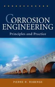 Corrosion Engineering: Principles and Practice (Repost)