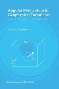 Angular Momentum in Geophysical Turbulence: Continuum Spatial Averaging Method