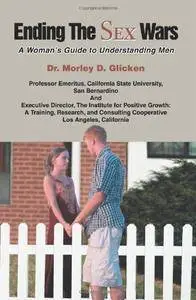 Ending The Sex Wars: A Woman's Guide to Understanding Men (Repost)