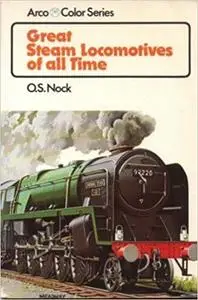 Great steam locomotives of all time