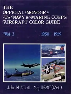 Official Monogram U.S. Navy and Marine Corps Aircraft Color Guide (3): 1950-1959