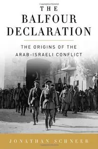 The Balfour Declaration: The Origins of the Arab-Israeli Conflict (repost)