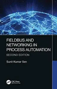 Fieldbus and Networking in Process Automation