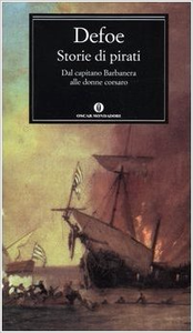 Storie di pirati. Dal capitano Barbanera alle donne corsaro - Daniel Defoe