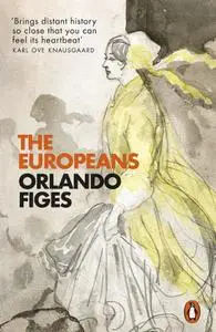 The Europeans: Three Lives and the Making of a Cosmopolitan Culture, UK Edition