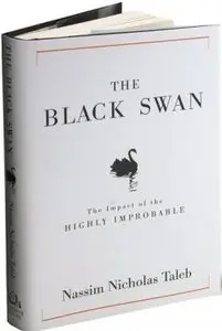 The Black Swan: Second Edition: The Impact of the Highly Improbable (repost)